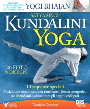 Kundalini Yoga - 10 Sequenze Speciali